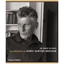 An Inner Silence: The Portraits of Henri Cartier-Bresson Agnes Sire Paperback