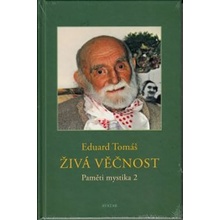 Živá věčnost - Tomáš Eduard