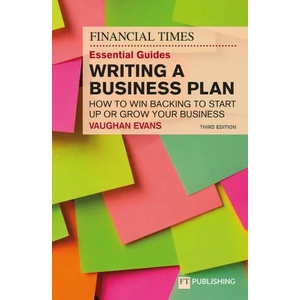 FT Essential Guide to Writing a Business Plan, The | Vaughan Evans (ISBN: 9781292416175)
