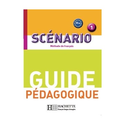 SCENARIO 1 GUIDE PEDAGOGIQUE - DUBOIS, A. L.