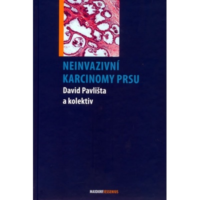 Neinvazivní karcinomy prsu - David Pavlišta a kolektív