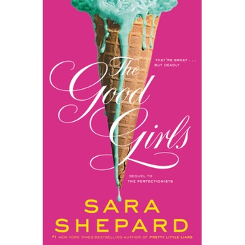 The Good Girls - Sara Shepard