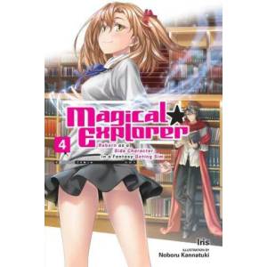 Magical Explorer, Vol. 4 (light novel) | V04 (ISBN: 9781975350482)