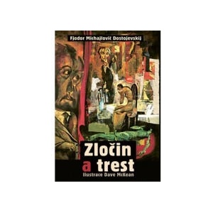 Zločin a trest | Fjodor Michajlovič Dostojevskij (2022)