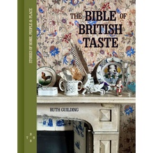 The Bible of British Taste - Ruth Guilding