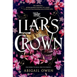The Liar's Crown | Owen, Abigail (ISBN: 9781649375391)