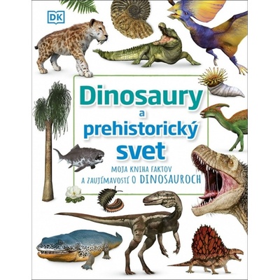 Dinosaury a predhistorický svet