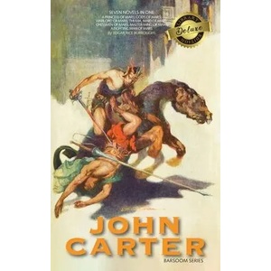 John Carter: Barsoom Series (7 Novels) A Princess of Mars; Gods of Mars; Warlord of Mars; Thuvia, Maid of Mars; Chessmen of Mars; M | J. Allan St John (ISBN: 9781778780158)