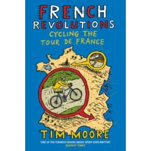 French Revolutions | Tim Moore (2012)