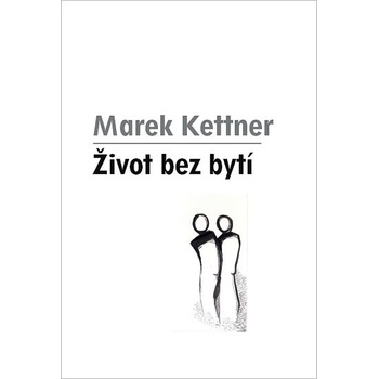 Život bez bytí
