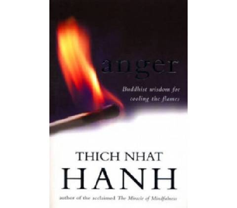 Anger - Thich Nhat Hanh