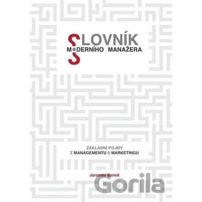 Slovník moderního manažera - Jaroslav Beneš