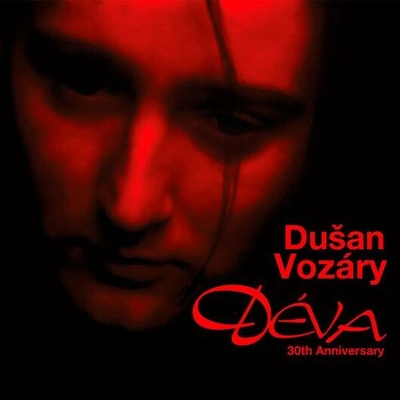 Dušan Vozáry - Déva (30th Anniversary Edition) CD
