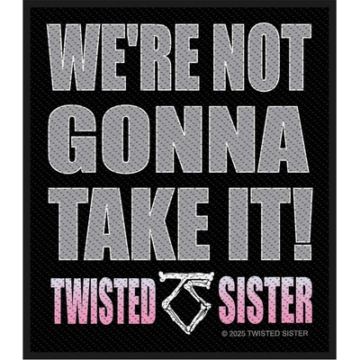 Nažehlovačka Twisted Sister - We're Not Gonna Take It
