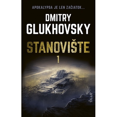 Stanovište – 1. diel - Dmitry Glukhovsky