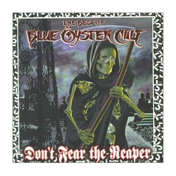 BLUE OYSTER CULT: DON'T FEAR THE REAPER: THE BES CD
