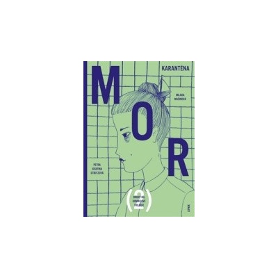 Mor II - Milada Mašinová, Petra Josefína Stibitzová