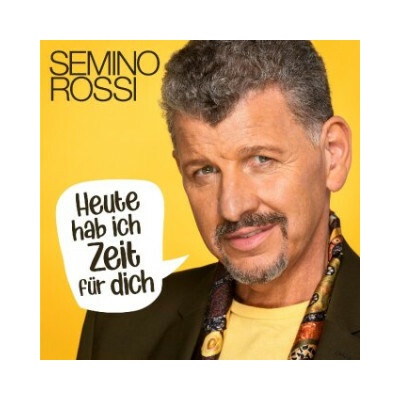 Rossi, Semino - Heute Hab Ich Zeit Für Dich CD