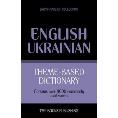 Theme-based dictionary British English-Ukrainian - 9000 words Taranov AndreyPaperback
