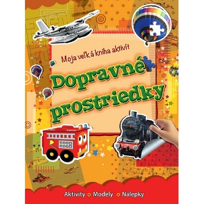 Dopravné prostriedky - Moja veľká kniha aktivít