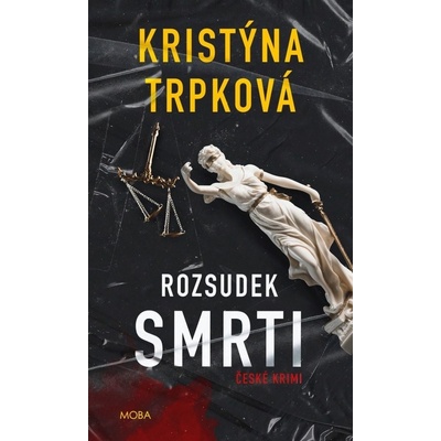 Rozsudek smrti Kristýna Trpková CZ