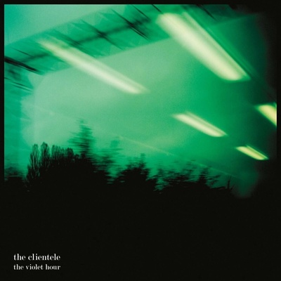 The Clientele - The Violet Hour (Reissue) LP