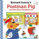 Richard Scarry´s Postman Pig and His Busy Neighbours