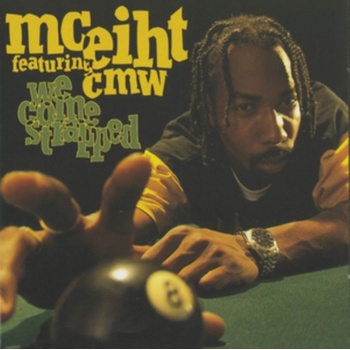 We Come Strapped - Mc Eiht CD