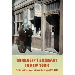 Gurdjieff's Emissary in New York | A. R. Orage (ISBN: 9780995475649)