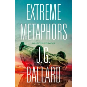 Extreme Metaphors | James Graham Ballard (ISBN: 9780007454860)