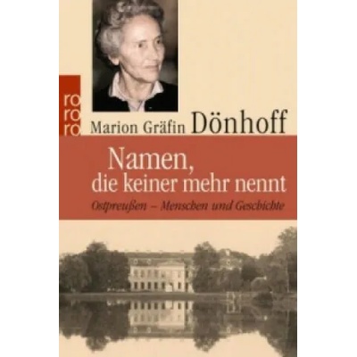 Namen, die keiner mehr nennt | Marion Gräfin Dönhoff