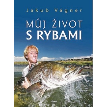 Můj život s rybami - Jakub Vágner