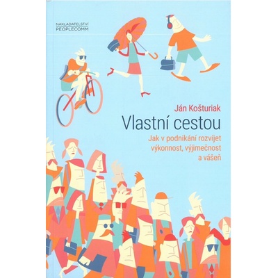 Vlastní cestou - Ján Košturiak