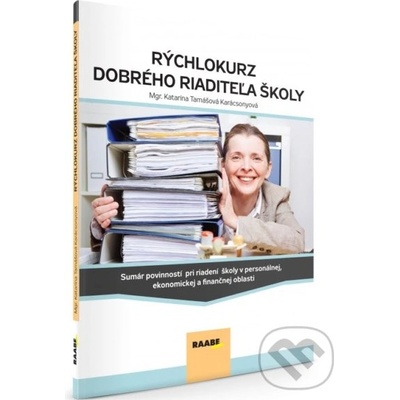 Rýchlokurz dobrého riaditeľa školy - Katarína Tamášová Karácsonyová