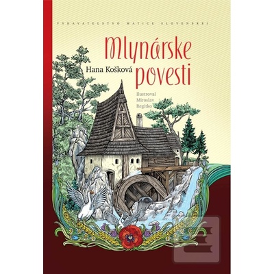 Mlynárske povesti - Hana Košková