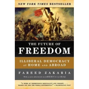 Future of Freedom | Fareed Zakaria (2007)