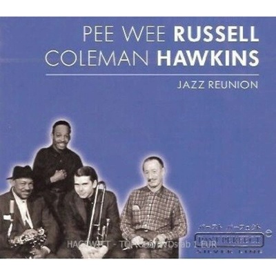 Russel Pee Wee/Hawkins Coleman - Jazz Reunion CD