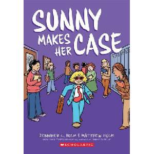 Sunny Makes Her Case: A Graphic Novel (ISBN: 9781338792447)