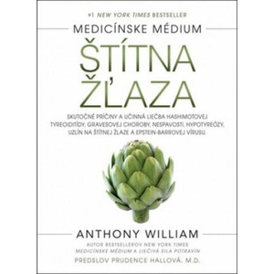 Štítna žľaza | Anthony William (2018)