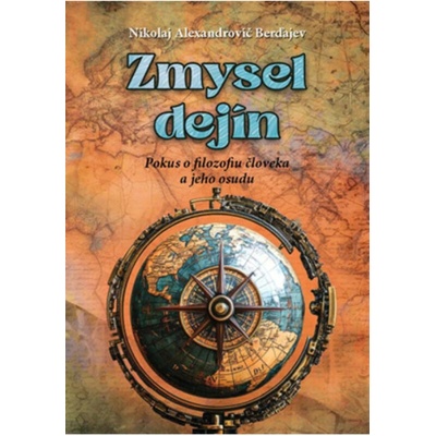 Zmysel dejín - Nikolaj Alexandrovič Berďajev