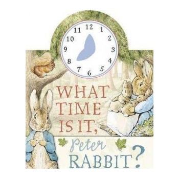 What Time is it, Peter Rabbit? Potter Beatrix