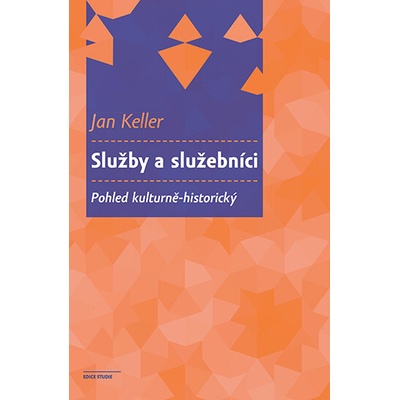 Služby a služebníci - Pohled kulturně-historický