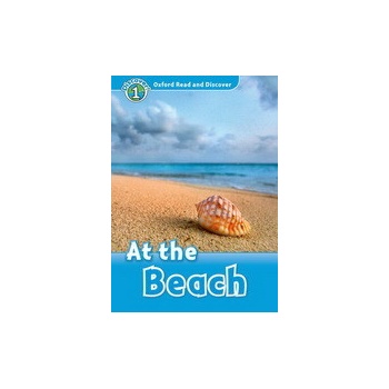 Oxford Read and Discover 1 At the Beach Activity Book Geatches H. Advisor C. Clegg J.