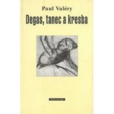 Degas, tanec a kresba - Paul Valéry
