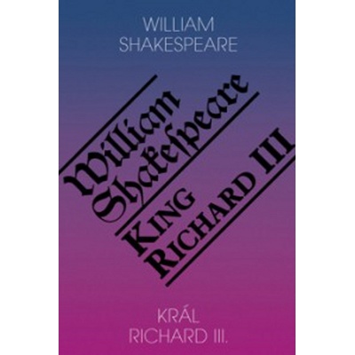 Král Richard III. / King Richard III - William Shakespeare