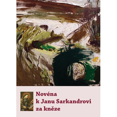 Novéna k Janu Sarkandrovi za kněze - kolektiv autorů