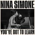 Nina Simone - You've Got To Learn (LP) (0602455644626)