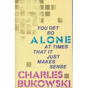 You Get So Alone at Times (ISBN: 9780876856833)