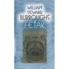 Feťák - William S. Burroughs