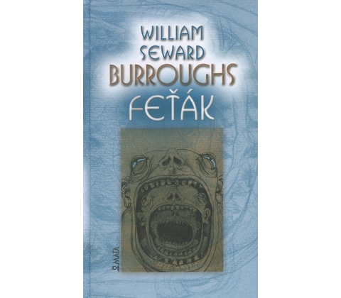 Feťák - William S. Burroughs